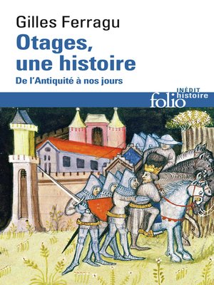 cover image of Otages, une histoire. De l'Antiquité à nos jours